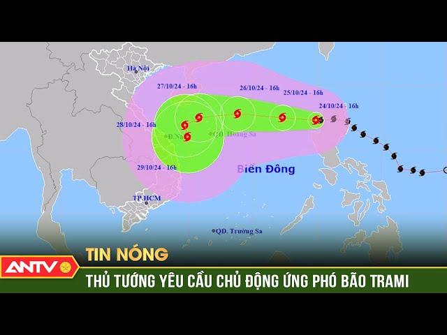 Bão Trà Mi tăng cấp "chóng mặt" có thể giật cấp 15, Thủ tướng chỉ đạo "khẩn" | ANTV