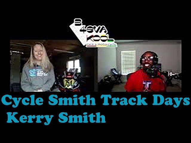 Kerry Smith of Cycle Smith Track Days interview with Rex in S3 Ep. 25 of the B4evaKool Podcast