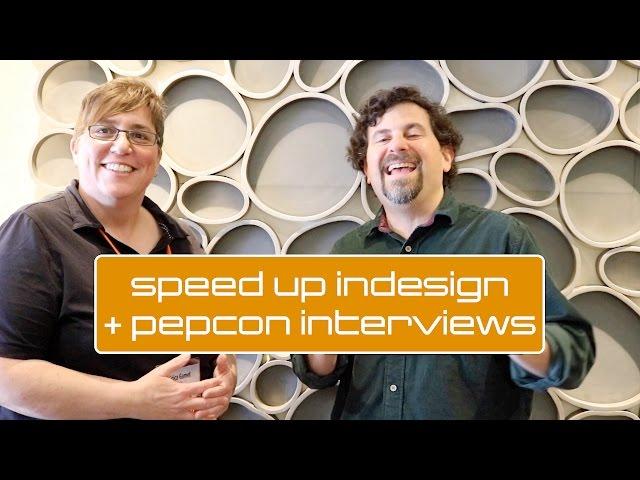A PePcon Tip to Speed Up InDesign (plus David Blatner Interview)