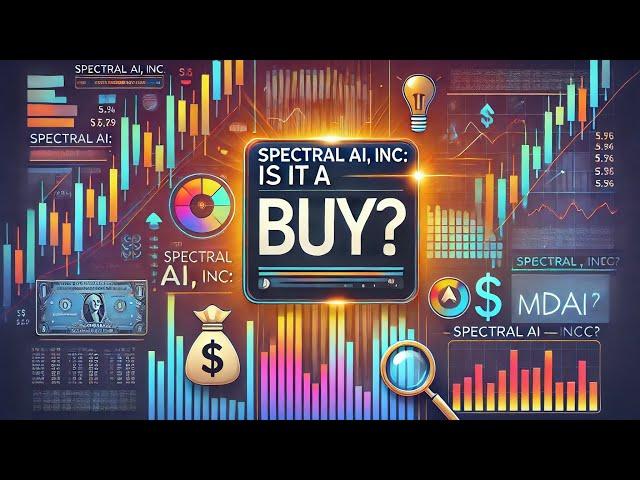 Spectral AI, Inc. (MDAI): Stock Analysis | Is it a Buy? | Feb 2025 | Investment Insights