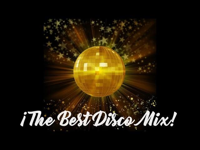 The Best Disco Mix! Música Disco 70's 80's 90's