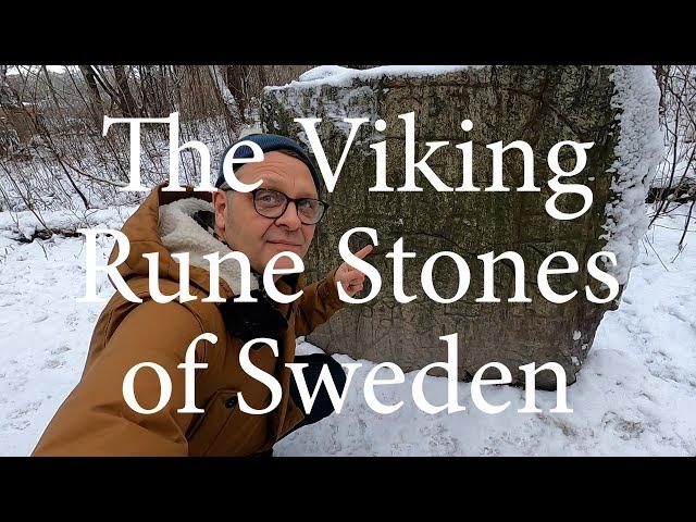 The Viking Rune stones of Sweden