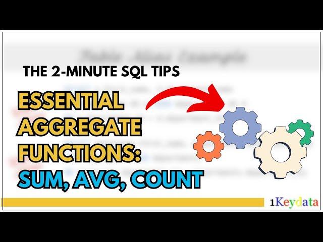 2-Minute SQL Tips: Essential Aggregate Functions: SUM, AVG, COUNT