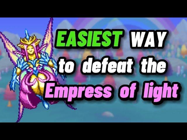 The EASIEST way to defeat the Empress of Light