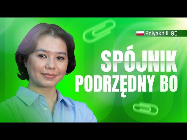 Spójnik podrzędny BO | 95-dars | Polyak tilini 0 dan o'rganish