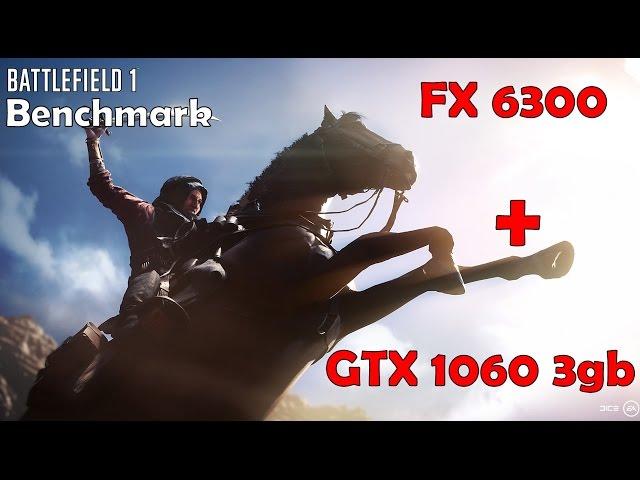 Test GTX 1060 3GB + FX 6300 in Battlefield 1, DOOM and more