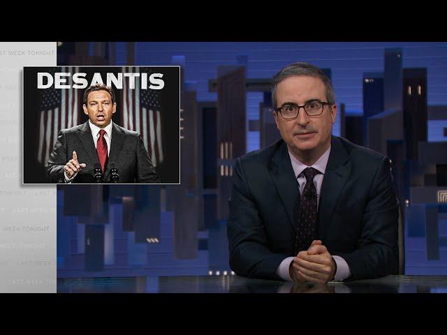 Ron DeSantis: Last Week Tonight with John Oliver (HBO)