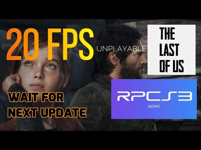 RPCS3 THE LAST OF US LOW FPS