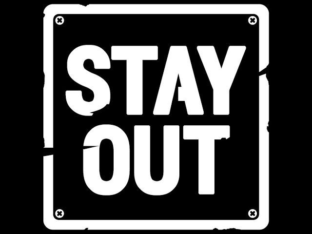 Stay Out   / делаем квест в поисках дерсу