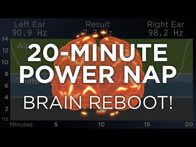 20-Minute POWER NAP for Energy and Focus: The Best Binaural Beats