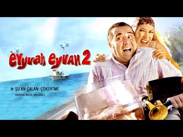 Eyyvah Eyvah 2 - Çökertme (Orijinal Film Müzikleri)