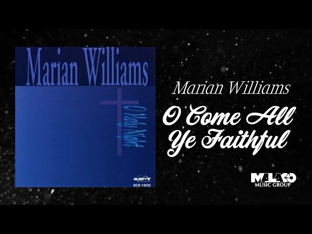 Marian Williams - O Come All Ye Faithful