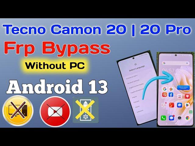 Tecno Camon 20 Frp Bypass Android 13 (Without PC) 100% Working New Method Camon 20 Pro 5G FRP BYPASS