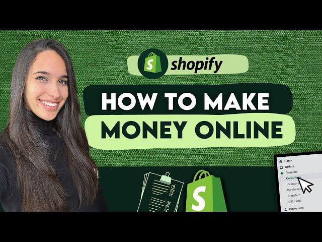 How To Make Money Online with Shopify: The Secrets to a Shopify Success Story