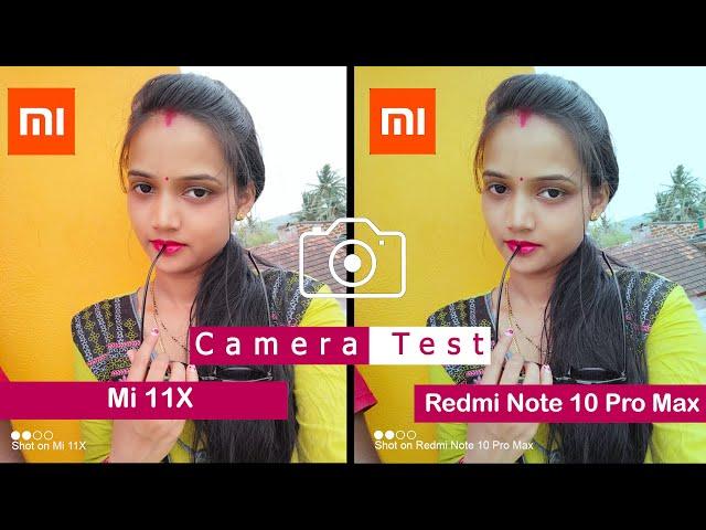 Mi 11X vs Redmi Note 10 Pro Max | Camera Comparison | Camera Test | Tech Song |