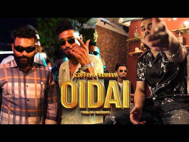 HANNAN X COFFIN X SnareByt - OIDAI ( ওইডাই ) OFFICIAL MUSIC VIDEO ] [ BANGLA RAP 2024