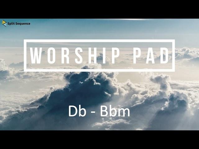 Db - Bbm | Worship Pad  Ambient Pads