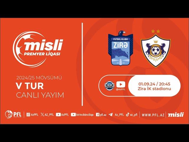 Misli Premyer Liqası 2024/2025 V tur "Zirə" - "Qarabağ"