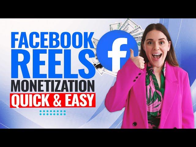 Facebook Reels Monetization: How To Monetize Facebook Reels Step-By-Step!