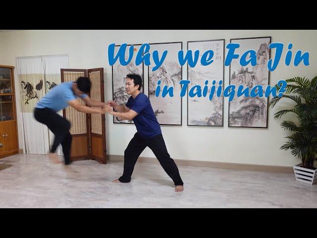 Why we train Fa Jin in Yang Taiji Quan?