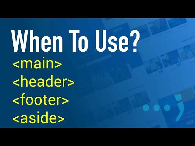 When to use main, header, footer and aside html tags