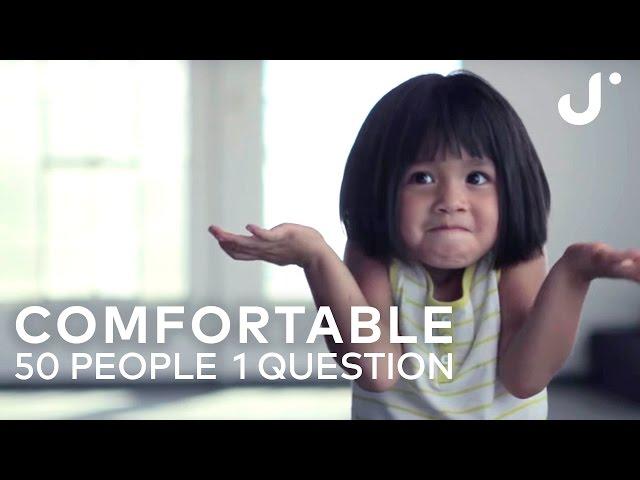 Comfortable: 50 People 1 Question