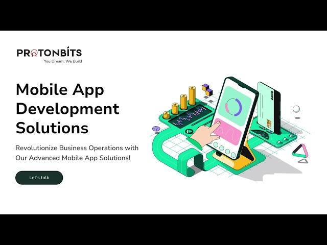 Custom Mobile App Development Services | ProtonBits