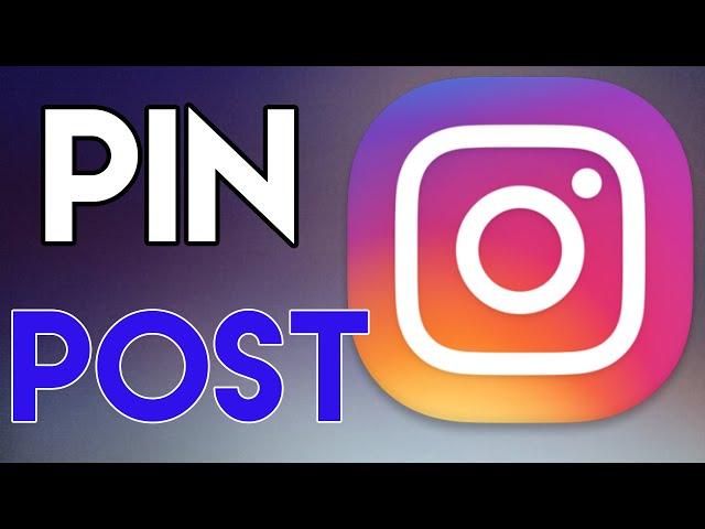How To Pin Posts On Instagram
