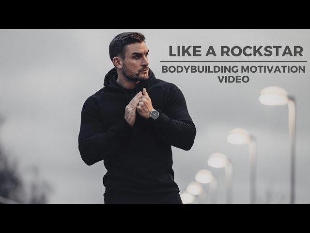 Bodybuilding Motivation Video - Feeling Like A Rockstar | 2018