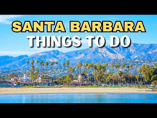 The ULTIMATE Santa Barbara Travel Guide | 36 BEST Things To Do In Santa Barbara