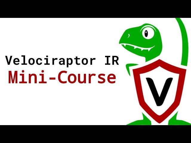 Starting with Velociraptor Incident Response