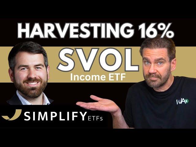 SVOL - Breaking down this 16% Yielding ETF with Eric McArdle from Simplify ETFs