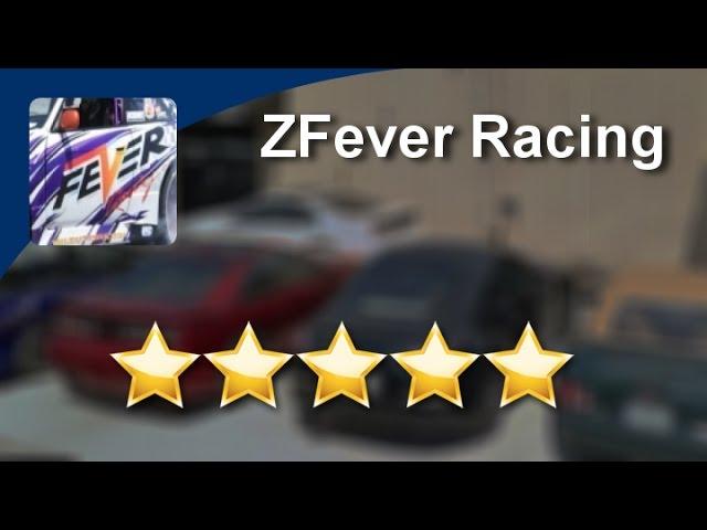 ZFever Racing Tampa Amazing 5 Star Review by Karl K.