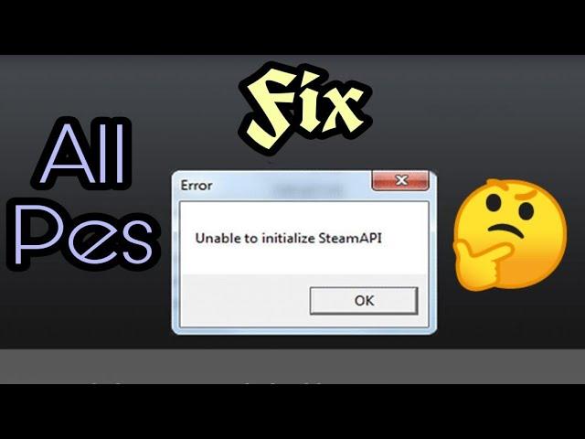 unable to initialize steam api pes 2017