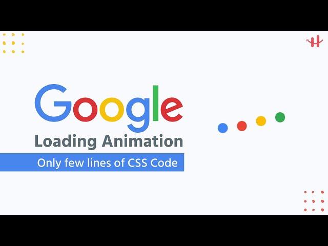 Google Loading Animation | Only few lines of Pure CSS Code | Preloader Using HTML CSS