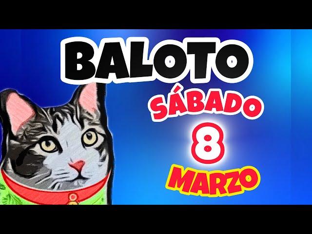 BALOTO Y BALOTO REVANCHA Sabado 8 de Marzo de 2025