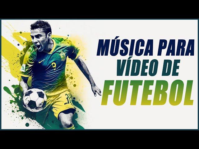 Música de Fundo para vídeo de Futebol