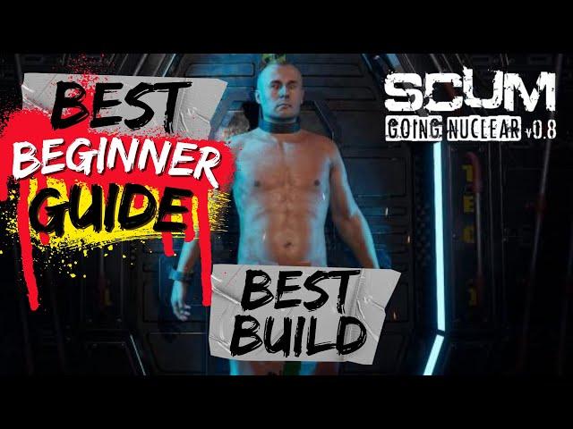 SCUM Best Character Build Guide | SCUM Best Beginner Guide | SCUM  Best Character Guide