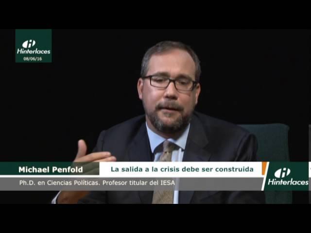 Michael Penfold: La salida a la crisis debe ser construida