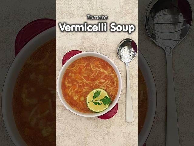 Tomato Vermicelli Soup | سوپ ورمیشل