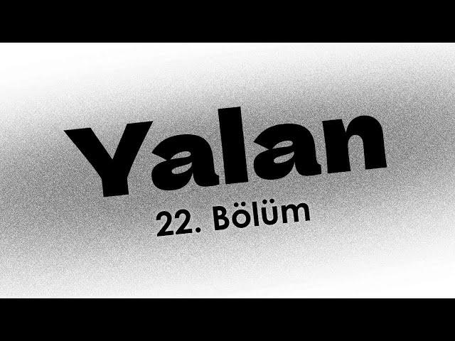 podcast | Yalan 22. Bölüm  | HD @nickelcast Full İzle podcast #6