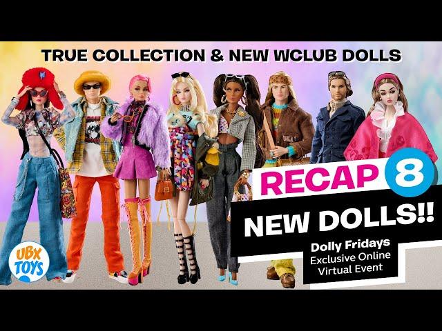 RECAP 8 NEW DOLLS from the [2023] INTEGRITY TOYS Dolly Fridays Event  Monarchs, True, Poppy Parker