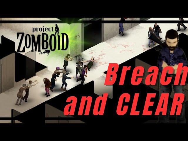 Project Zomboid - Breaching and Looting Guide