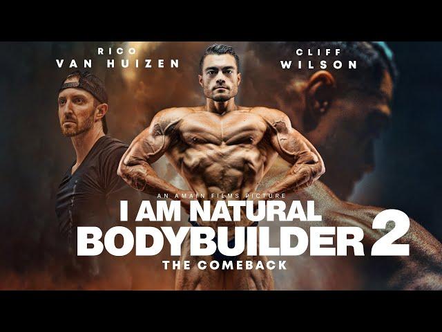 I AM NATURAL BODYBUILDER 2 - THE MOVIE | By Rico van Huizen