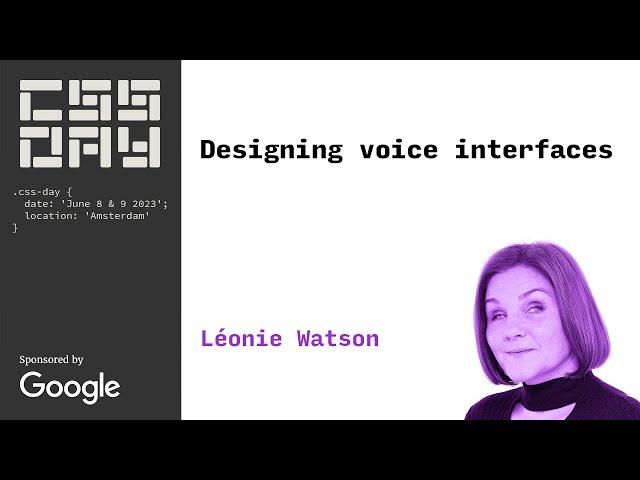 Designing voice interfaces | Léonie Watson | CSS Day 2023