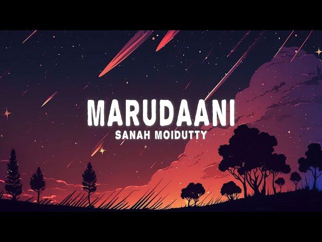 Sanah Moidutty - Marudaani - Rendition (Lyrics)