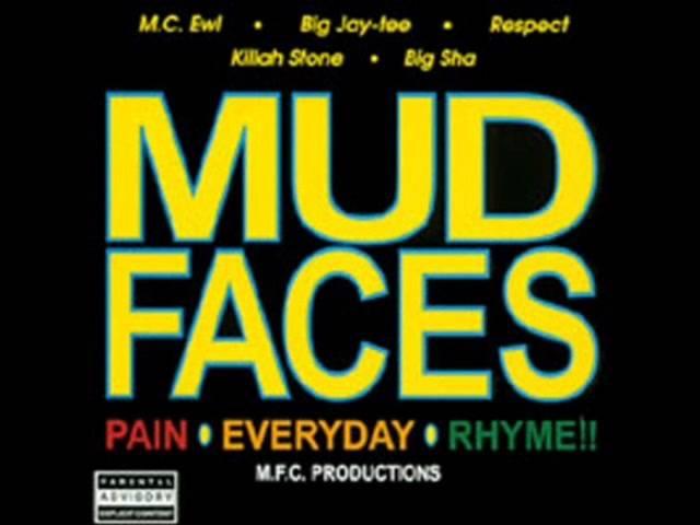 Mudfaces - Joy, Pain, and Tears