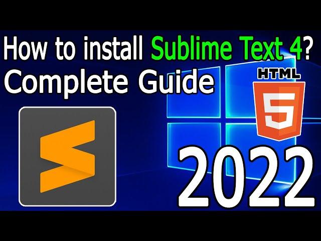 How to install Sublime Text 4 on Windows 10/11 [ 2022 Update ] Free Text Editor | Complete Guide