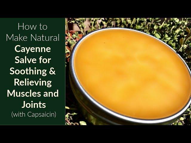 Cayenne Pain Relief Salve Recipe