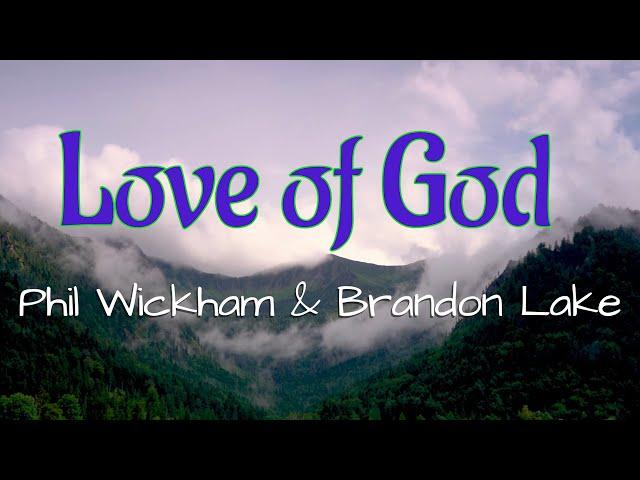 "Love of God" by Phil Wickham & Brandon Lake (with lyrics)